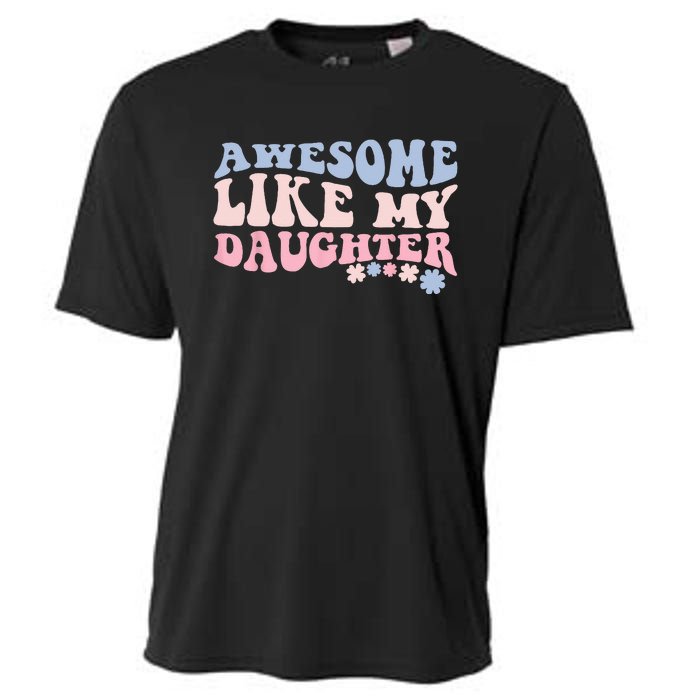 awesome like my daughter fathers Day wavy groovy celebration Cooling Performance Crew T-Shirt