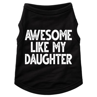 Awesome Like My Daughter Cute Gift Doggie Tank