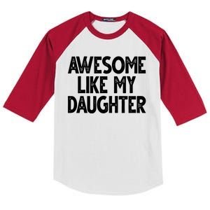 Awesome Like My Daughter Cute Gift Kids Colorblock Raglan Jersey