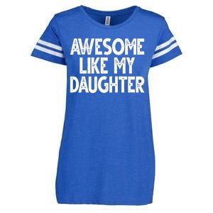 Awesome Like My Daughter Cute Gift Enza Ladies Jersey Football T-Shirt