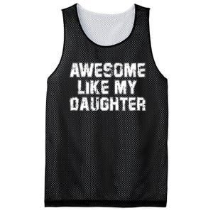 Awesome Like My Daughter Funny FatherS Day Dad Mesh Reversible Basketball Jersey Tank