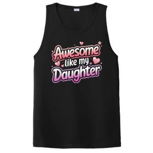 Awesome Like My Daughter FatherS Day MotherS Day Design PosiCharge Competitor Tank