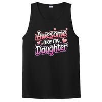 Awesome Like My Daughter FatherS Day MotherS Day Design PosiCharge Competitor Tank