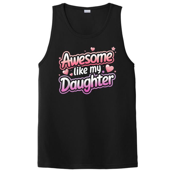 Awesome Like My Daughter FatherS Day MotherS Day Design PosiCharge Competitor Tank