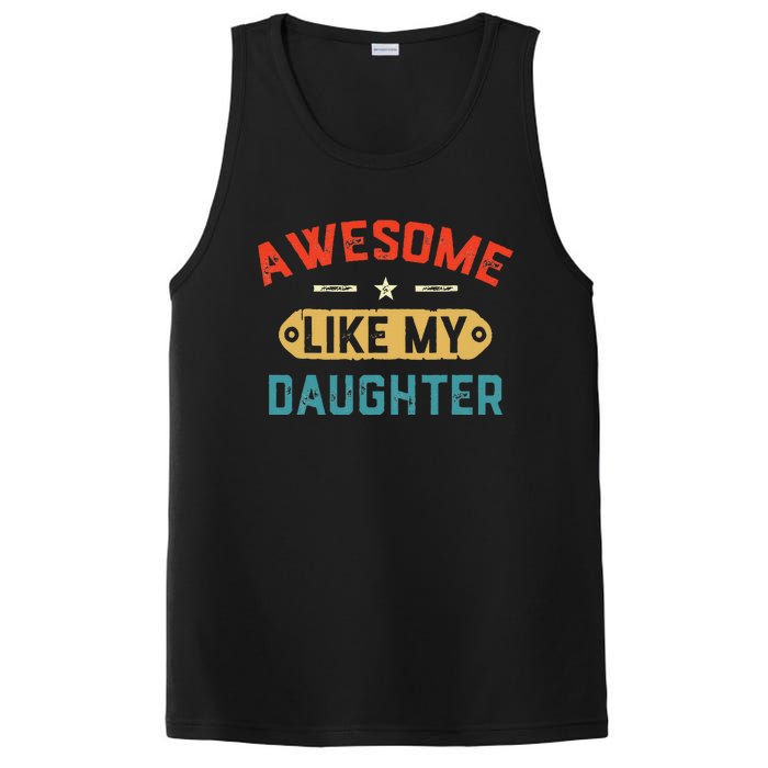 Awesome Like My Daughter Retro Dad Funny Fathers Day PosiCharge Competitor Tank