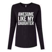 Awesome Like My Daughter Dad Fathers Day Womens Cotton Relaxed Long Sleeve T-Shirt