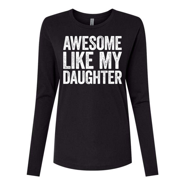 Awesome Like My Daughter Dad Fathers Day Womens Cotton Relaxed Long Sleeve T-Shirt