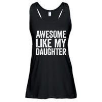 Awesome Like My Daughter Dad Fathers Day Ladies Essential Flowy Tank