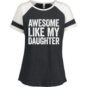 Awesome Like My Daughter Dad Fathers Day Enza Ladies Jersey Colorblock Tee