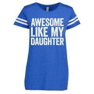 Awesome Like My Daughter Dad Fathers Day Enza Ladies Jersey Football T-Shirt