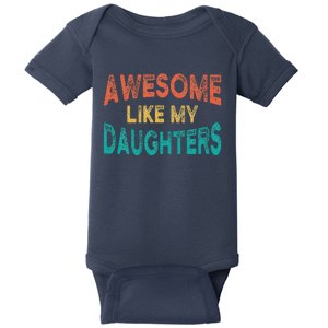 Awesome Like My Daughters Fathers Day Dad And Daughter Baby Bodysuit