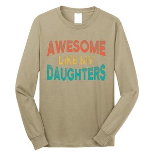 Awesome Like My Daughters Fathers Day Dad And Daughter Long Sleeve Shirt