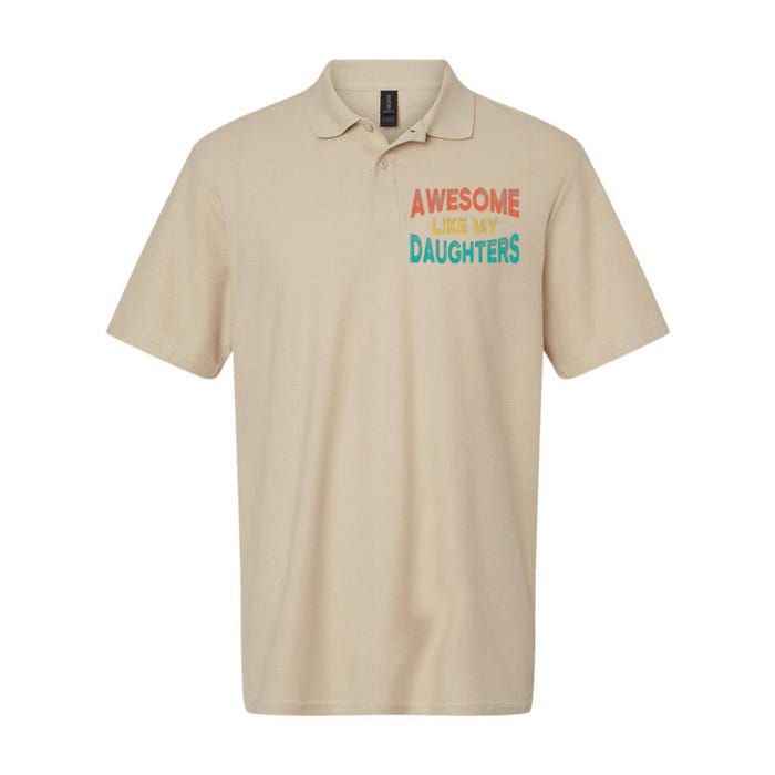 Awesome Like My Daughters Fathers Day Dad And Daughter Softstyle Adult Sport Polo