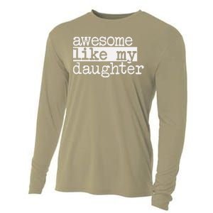 Awesome Like My Daughter Gifts Man Funny Fathers Day Dad Cooling Performance Long Sleeve Crew