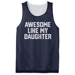 Awesome Like My Daughter Gift Funny FatherS Day Mesh Reversible Basketball Jersey Tank