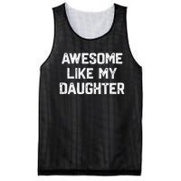 Awesome Like My Daughter Funny Fathers Day Gift Dad Mesh Reversible Basketball Jersey Tank