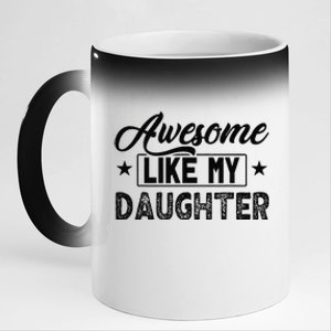 Awesome Like My Daughter 11oz Black Color Changing Mug