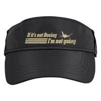 Aged Like Milk If ItS Not Boeing Plane IM Not Going Adult Drive Performance Visor