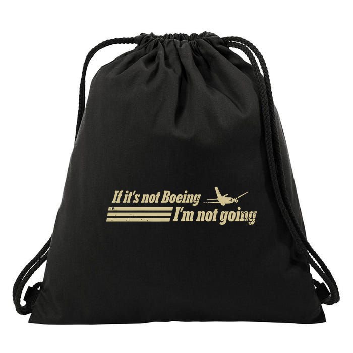 Aged Like Milk If ItS Not Boeing Plane IM Not Going Drawstring Bag