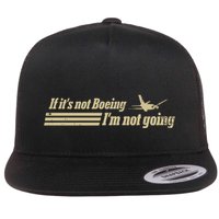 Aged Like Milk If ItS Not Boeing Plane IM Not Going Flatbill Hat