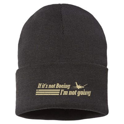 Aged Like Milk If ItS Not Boeing Plane IM Not Going Sustainable Knit Beanie