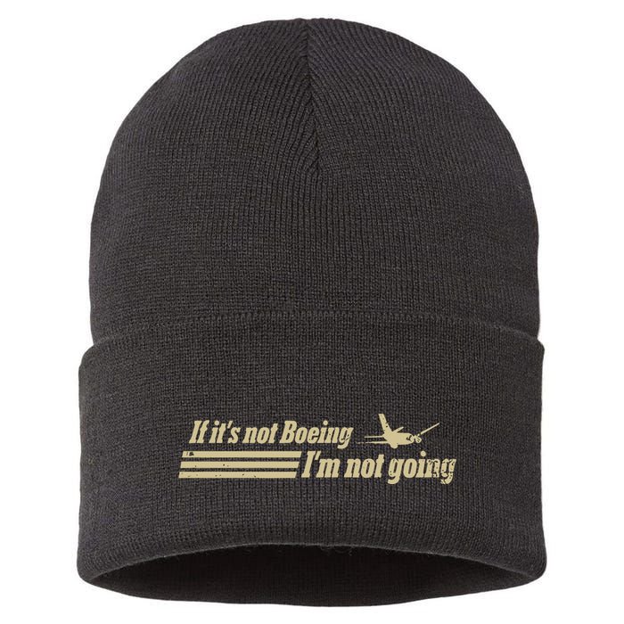 Aged Like Milk If ItS Not Boeing Plane IM Not Going Sustainable Knit Beanie