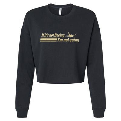 Aged Like Milk If ItS Not Boeing Plane IM Not Going Cropped Pullover Crew