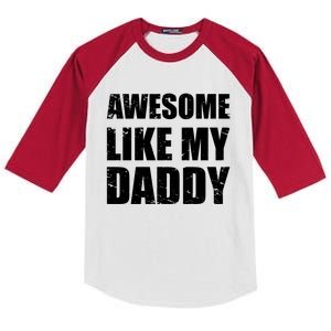 Awesome Like My Dad Funny Gift From Father Fun Fathers Day Tee Gift Kids Colorblock Raglan Jersey