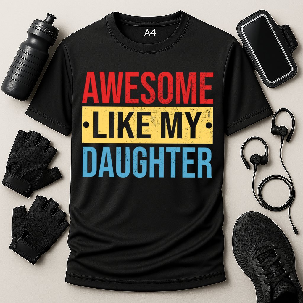 Awesome Like My Daughter Gift For Parents Cooling Performance Crew T-Shirt