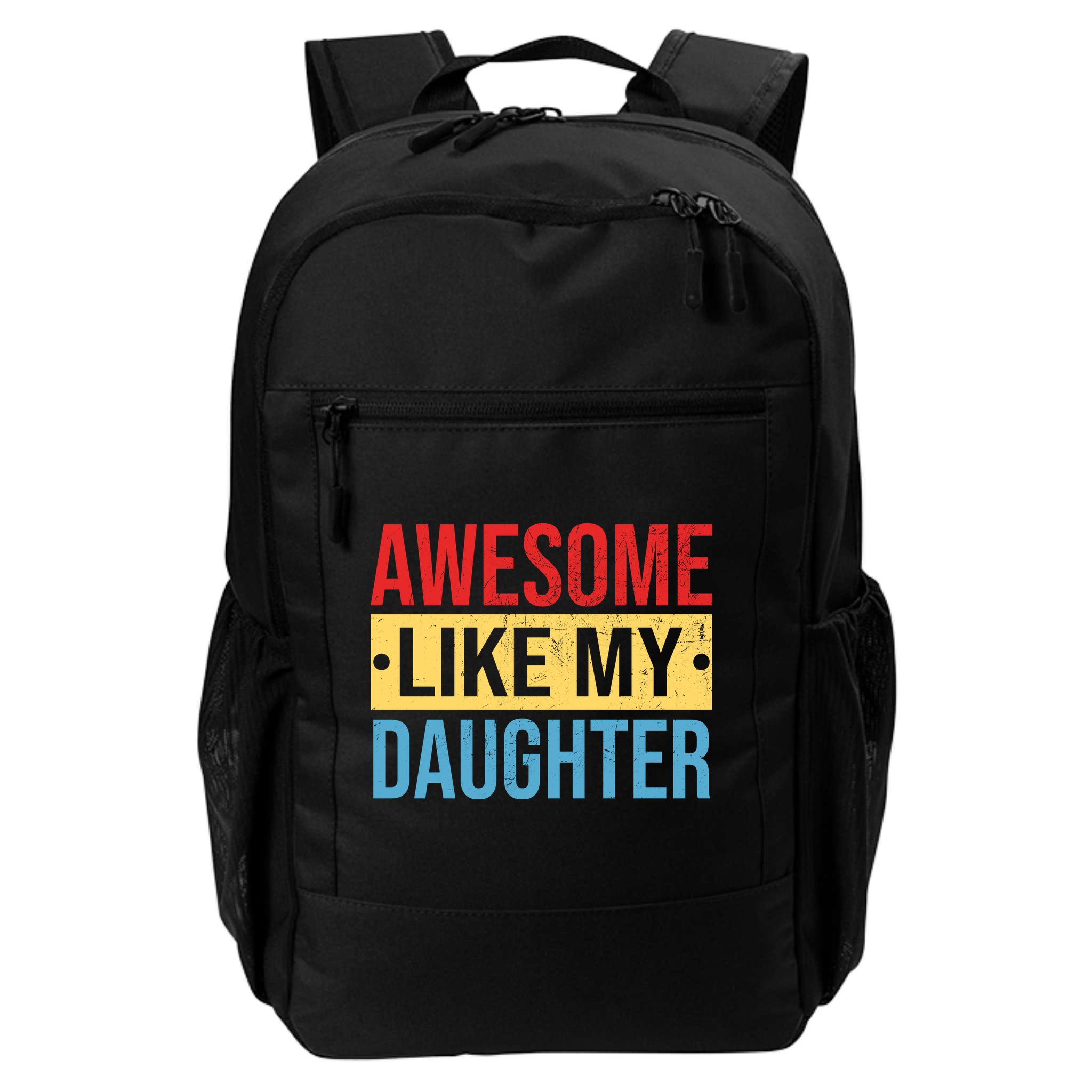 Awesome Like My Daughter Gift For Parents Backpack