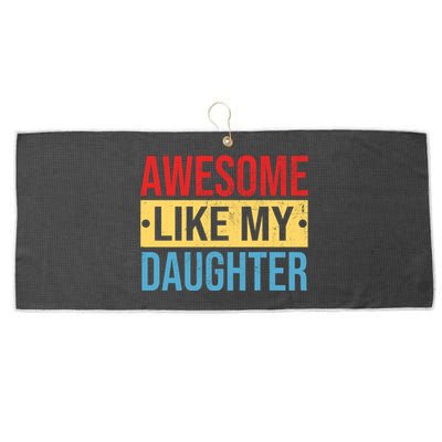 Awesome Like My Daughter Gift For Parents Large Microfiber Waffle Golf Towel