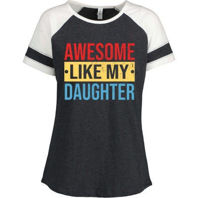 Awesome Like My Daughter Gift For Parents Enza Ladies Jersey Colorblock Tee