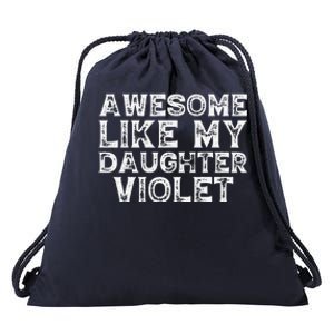 Awesome Like My Daughter Violet Dad Mom Fathers Mothers Day Drawstring Bag