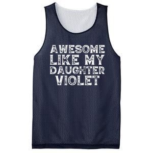 Awesome Like My Daughter Violet Dad Mom Fathers Mothers Day Mesh Reversible Basketball Jersey Tank