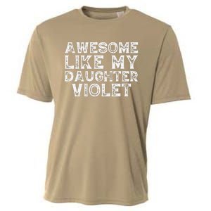 Awesome Like My Daughter Violet Dad Mom Fathers Mothers Day Cooling Performance Crew T-Shirt