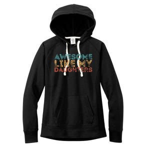 Awesome Like My Daughters Women's Fleece Hoodie