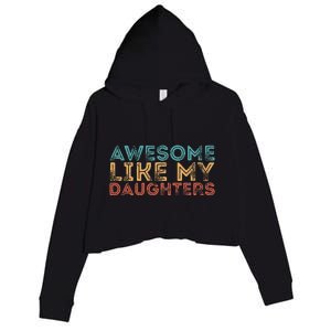 Awesome Like My Daughters Crop Fleece Hoodie