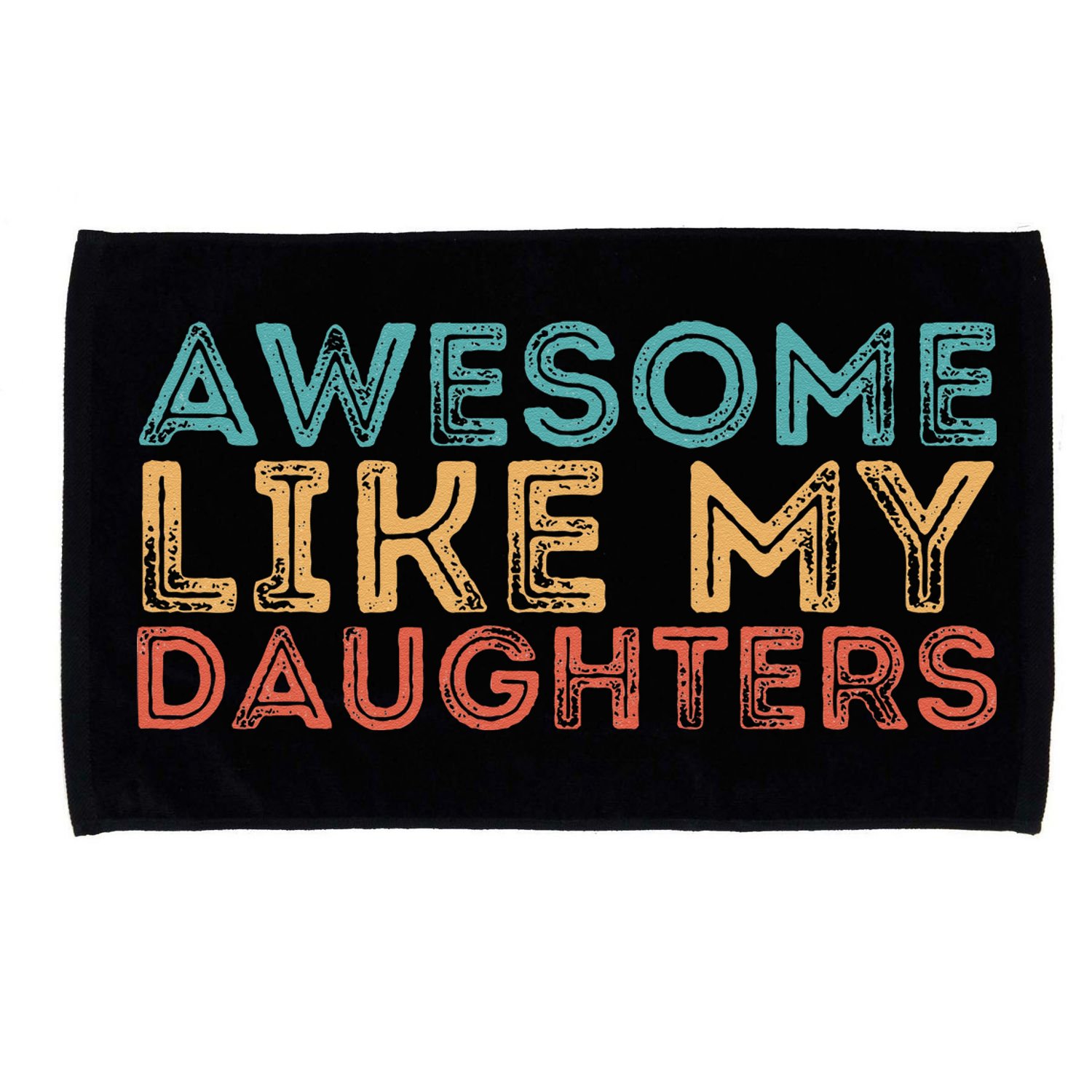 Awesome Like My Daughters Microfiber Hand Towel