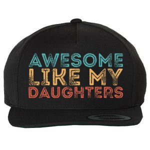 Awesome Like My Daughters Wool Snapback Cap