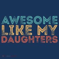 Awesome Like My Daughters Cool Comfort Performance Bucket Hat