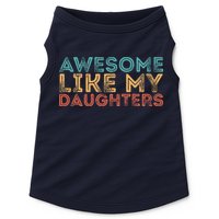 Awesome Like My Daughters Doggie Tank