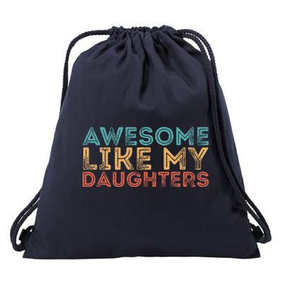 Awesome Like My Daughters Drawstring Bag