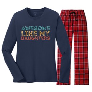 Awesome Like My Daughters Women's Long Sleeve Flannel Pajama Set 