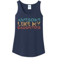 Awesome Like My Daughters Ladies Essential Tank