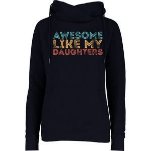 Awesome Like My Daughters Womens Funnel Neck Pullover Hood