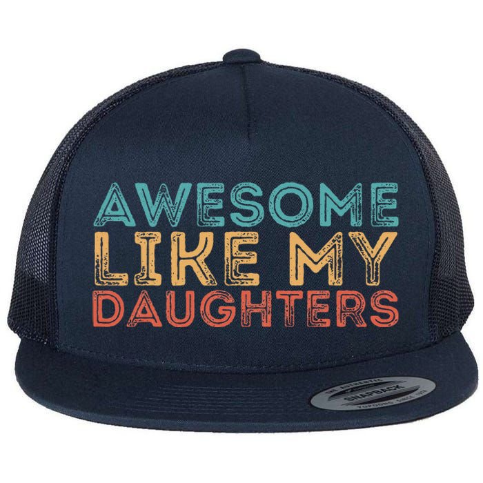 Awesome Like My Daughters Flat Bill Trucker Hat