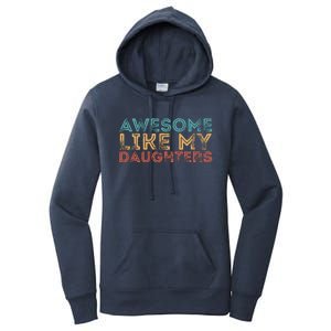 Awesome Like My Daughters Women's Pullover Hoodie