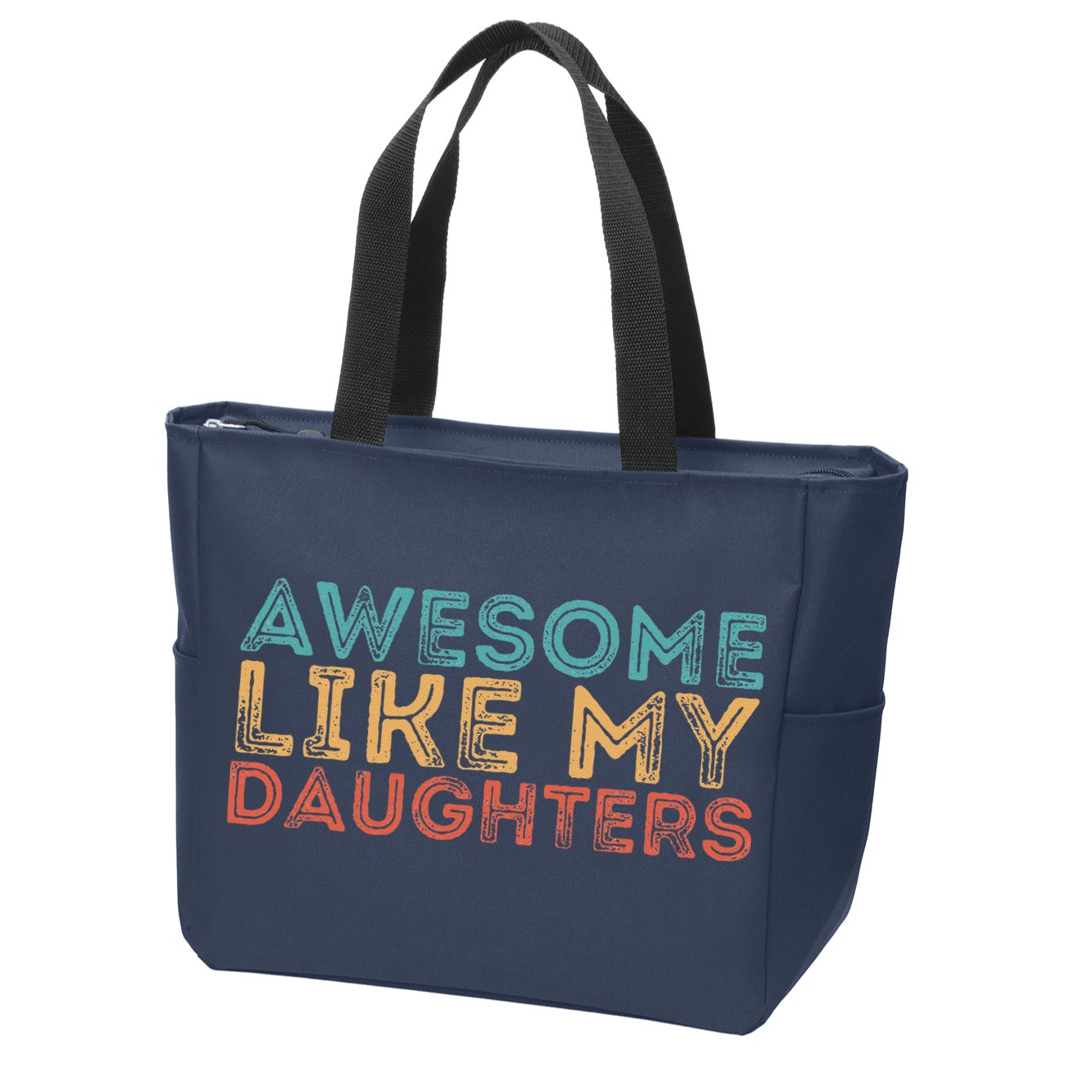 Awesome Like My Daughters Zip Tote Bag