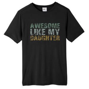 Awesome Like My Daughter Girl Dad Gift Papa Father Day Tall Fusion ChromaSoft Performance T-Shirt