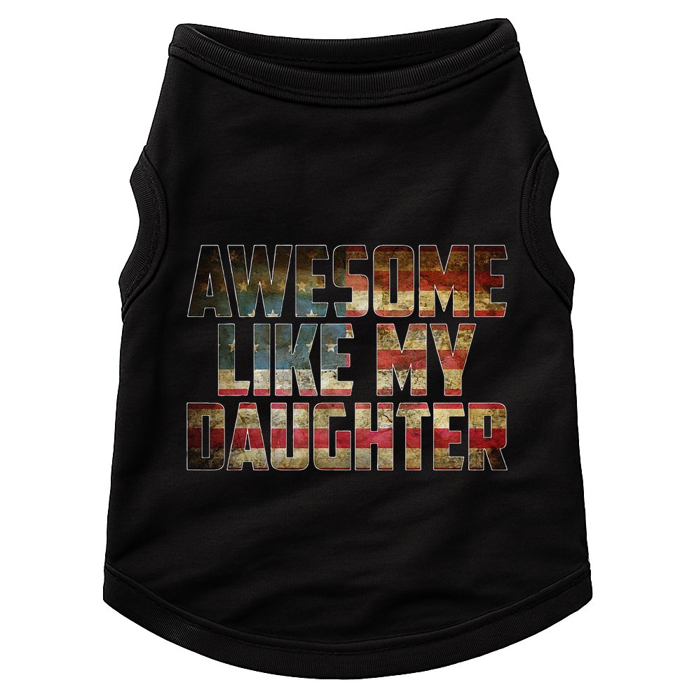 Awesome Like My Daughter 4th July Flag Proud Dad Fathers Day Doggie Tank